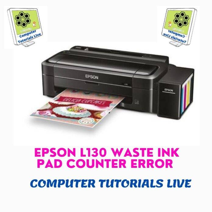 EPSON L130 Printer Waste Ink Pad Error Solution