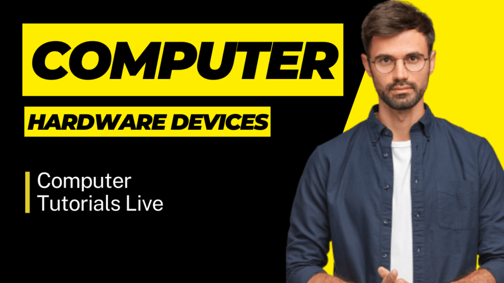 Computer Hardware Devices - Definition of Computer 