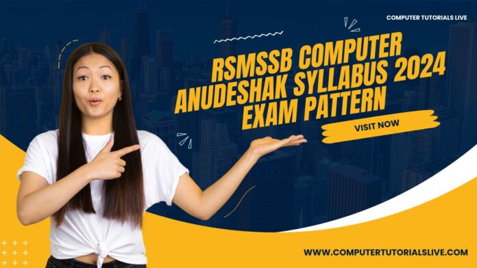 RSMSSB Computer Anudeshak Syllabus 2024 Exam Pattern RSMSSB Download PDF